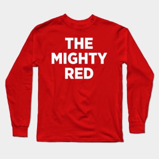 The Mighty Red Long Sleeve T-Shirt